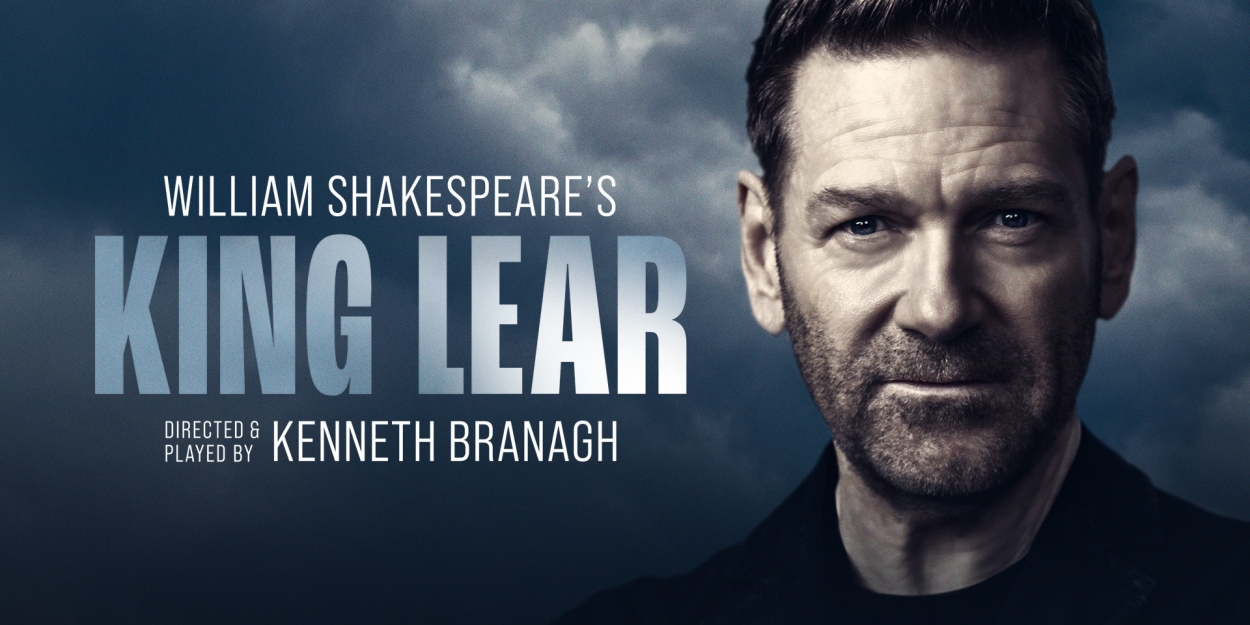 Tickets to Kenneth Branagh Theatre Company's KING LEAR Go on Sale 5 June  Image