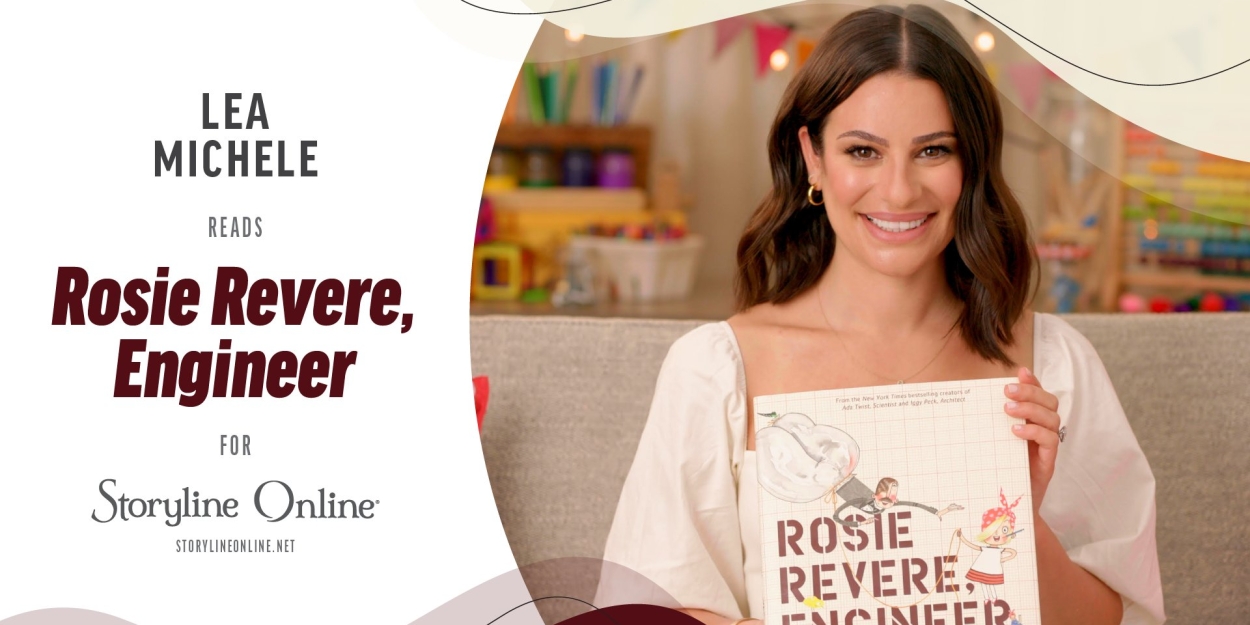 Video FUNNY GIRL Star Lea Michele Reads ROSIE REVERE, ENGINEER For The