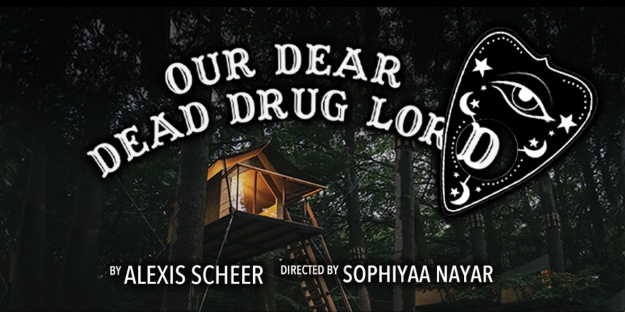 Steep Theatre to Present OUR DEAR DEAD DRUG LORD This Fall 