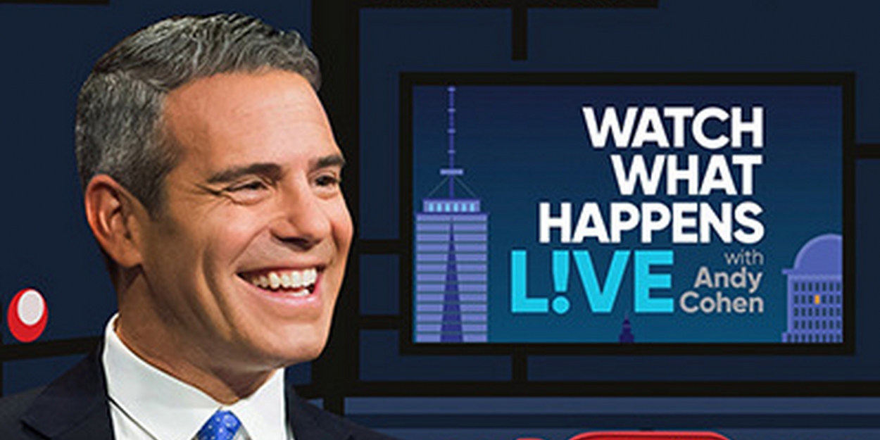 Scoop: Upcoming Guests on WATCH WHAT HAPPENS LIVE WITH ANDY COHEN, 11/