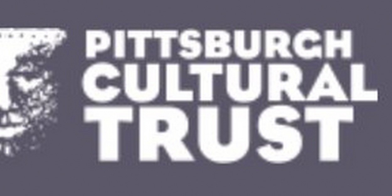 The Pittsburgh Cultural Trust Cancels and Postpones Upcoming Events