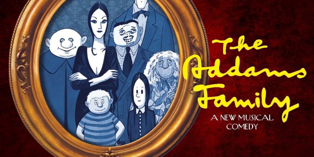 Torrance Theatre Company Presents THE ADDAMS FAMILY, August 6 - 13