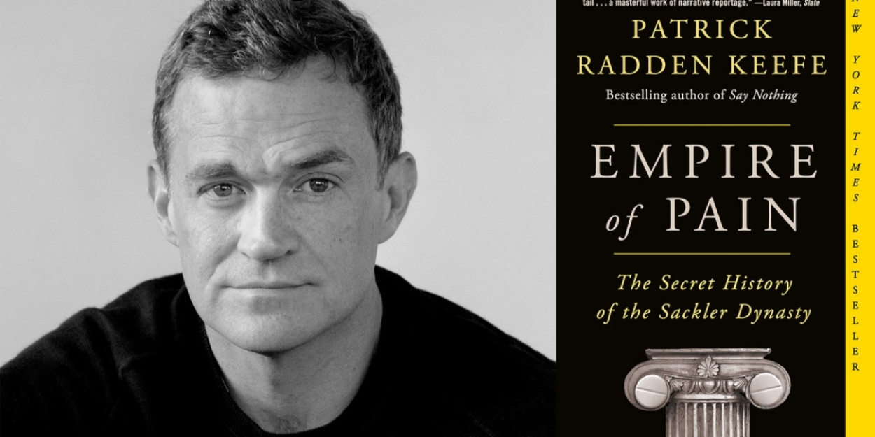 Patrick Radden Keefe to Appear at The Music Hall Lounge with Bestselling Book EMPIRE OF PAIN in November