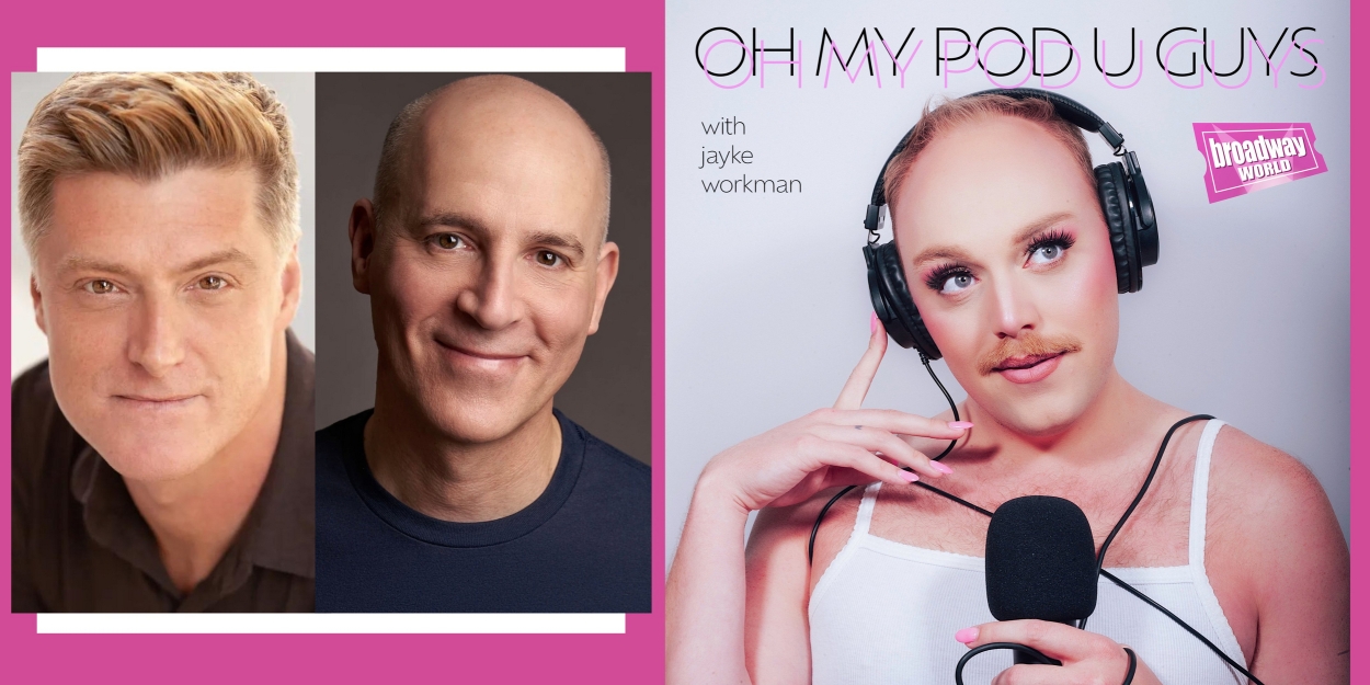 Exclusive: Oh My Pod U Guys- Husbands On Broadway with Harry Bouvy and Sean Allan Krill 