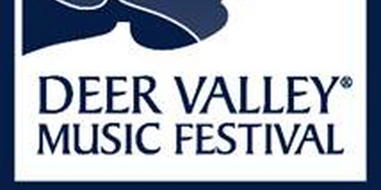 Utah Symphony Announces Summer 2022 Deer Valley Music Festival