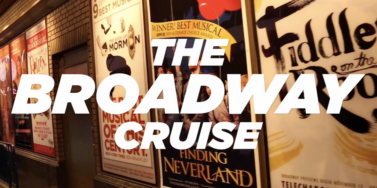 VIDEO Book Your Next Vacation with The Broadway Cruise!