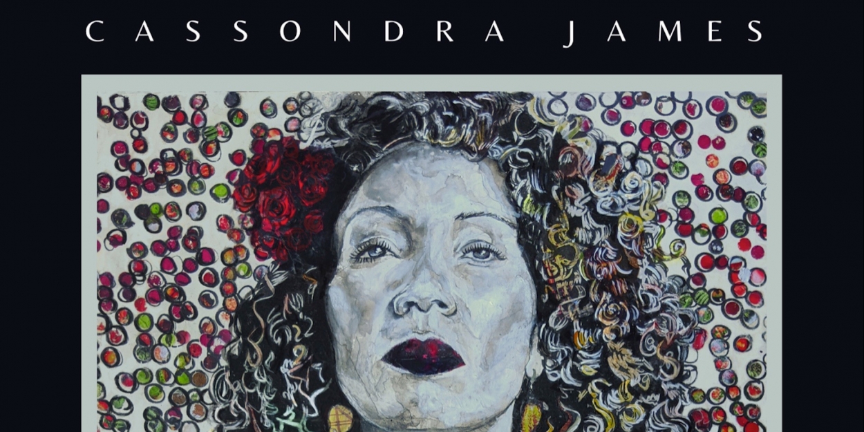 BWW Exclusive: Listen to 'Never Coming Back' from Cassondra James' New EP Video