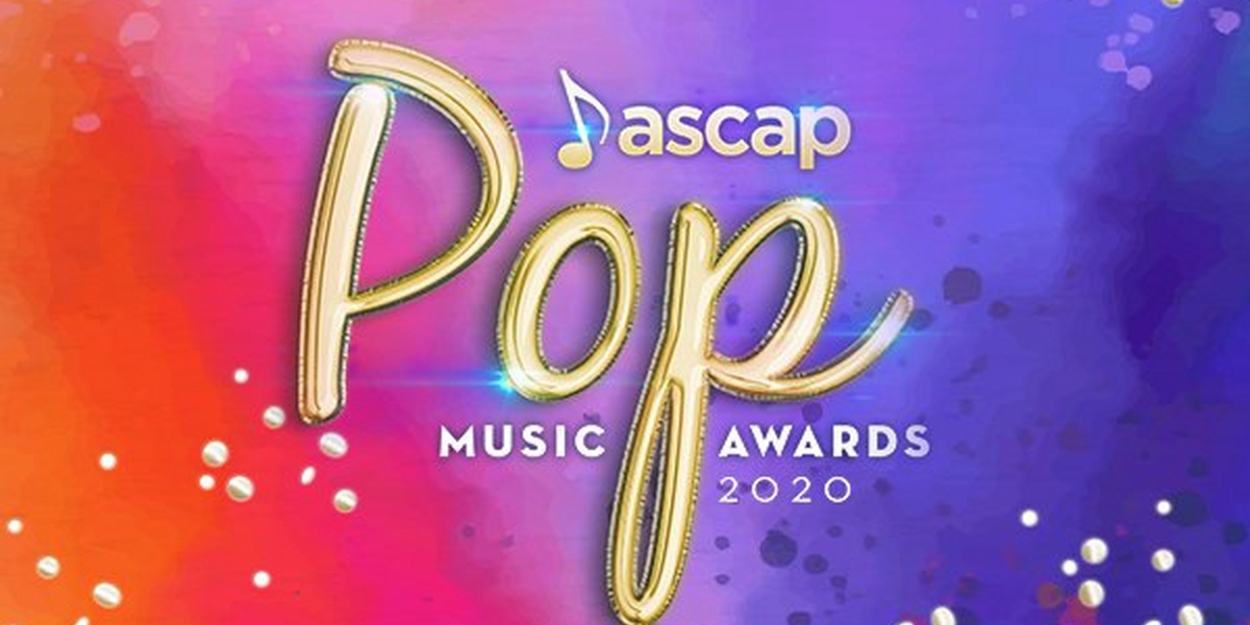 ASCAP's Innovative 2020 Pop Music Awards A Hit On All Digital Platforms
