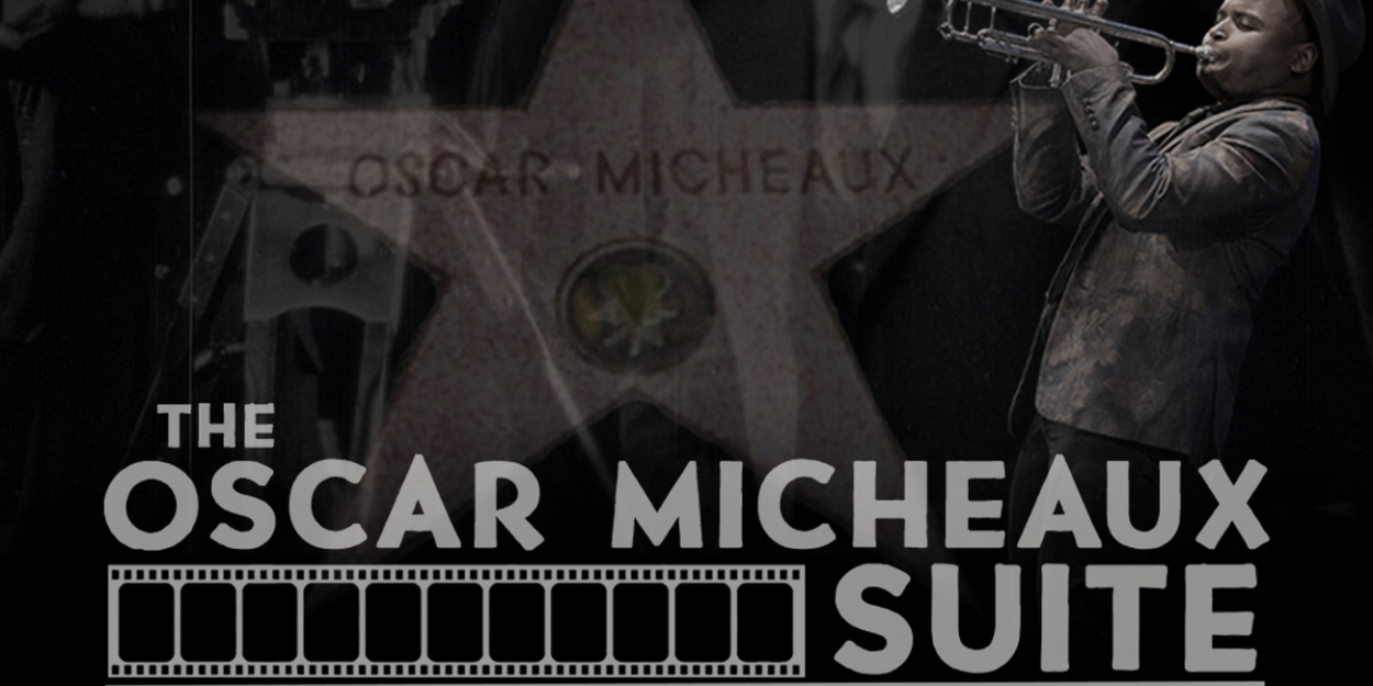 Jelani Remy, James Harkness & More to Star in THE OSCAR MICHEAUX SUITE - Vimarsana News