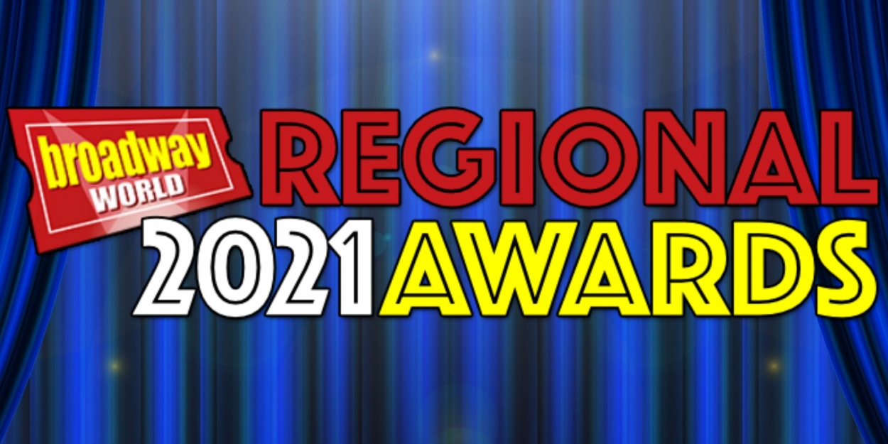 Nominations Open For The 2021 BroadwayWorld Regional Awards Worldwide