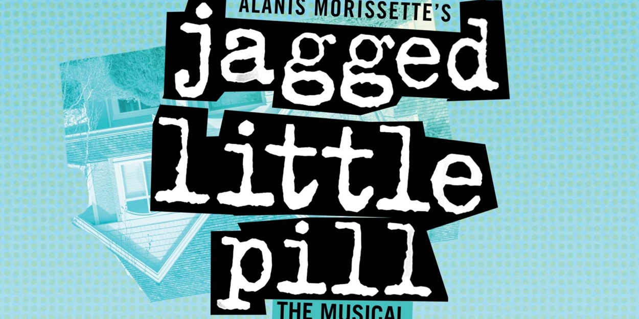 Tickets for JAGGED LITTLE PILL at the Princess of Wales Theatre to Go On Sale Next Week 