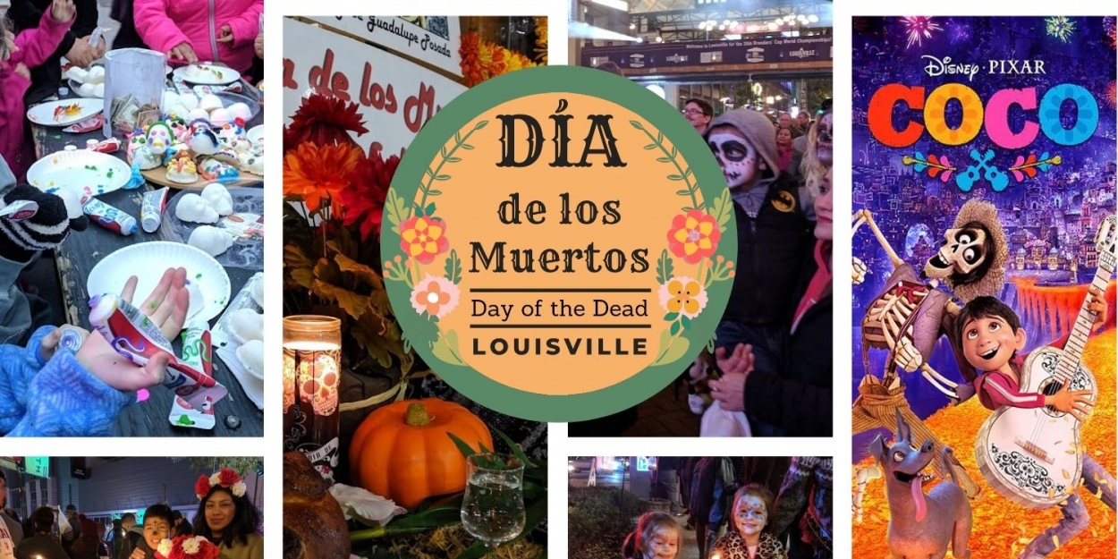 Louisville Downtown Partnership to Present the 10th Annual Day of the Dead Celebration - Vimarsana News
