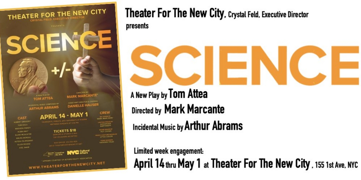 SCIENCE by Tom Attea to be Presented at Theater For The New City - Vimarsana News