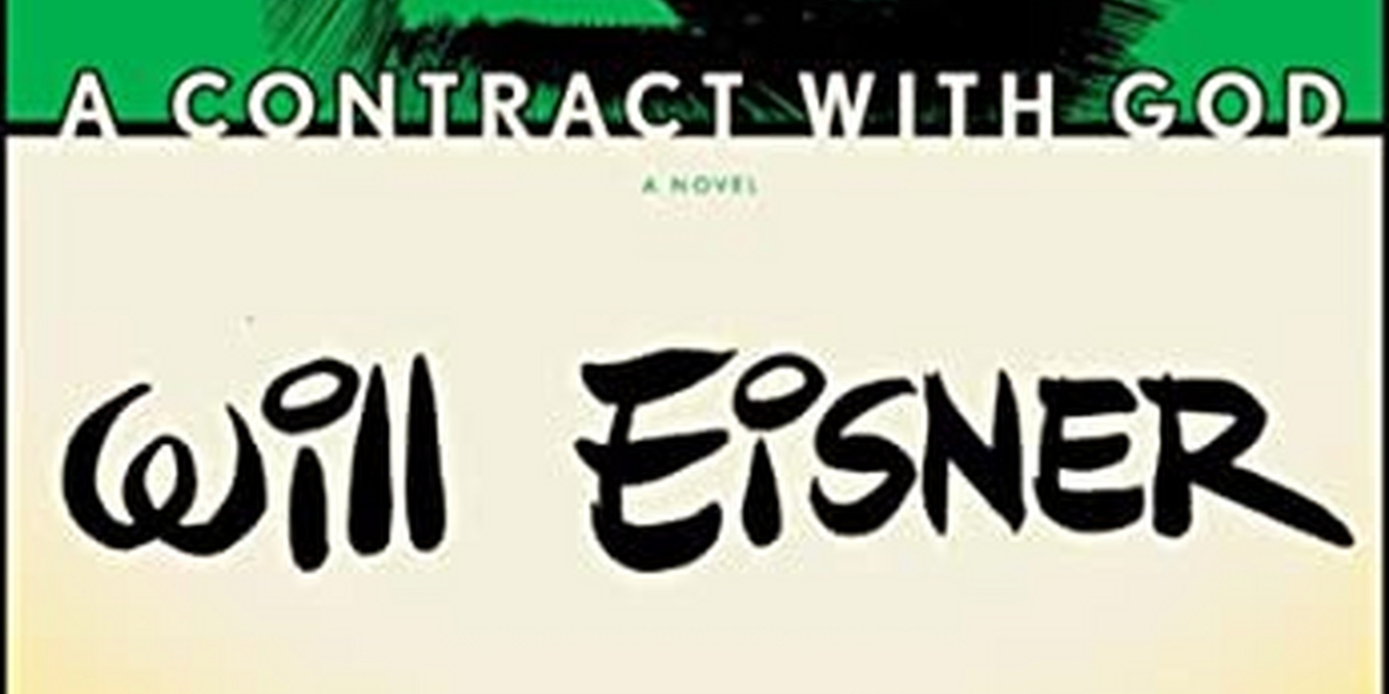 Will Eisner's Graphic Novel A CONTRACT WITH GOD to be Developed Into a Stage Musical - Vimarsana News