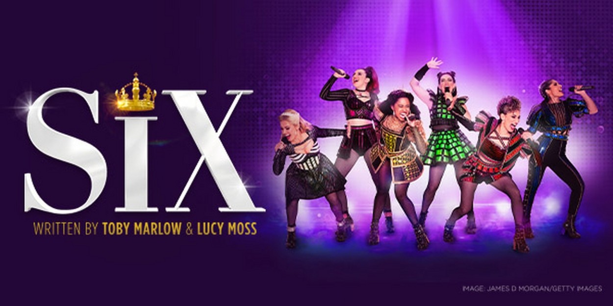SIX The Musical the Highest Selling Show at QPAC's Playhouse
