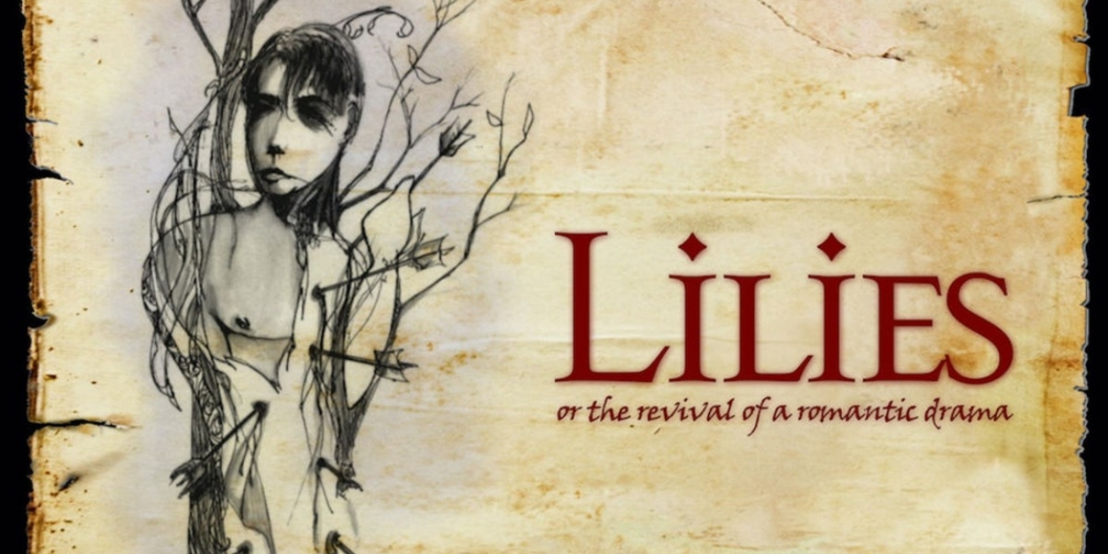 Review: Ghost Light Theatricals' LILIES Answers Questions We Shouldn't Be Afraid to Ask at Theatre South Playhouse 