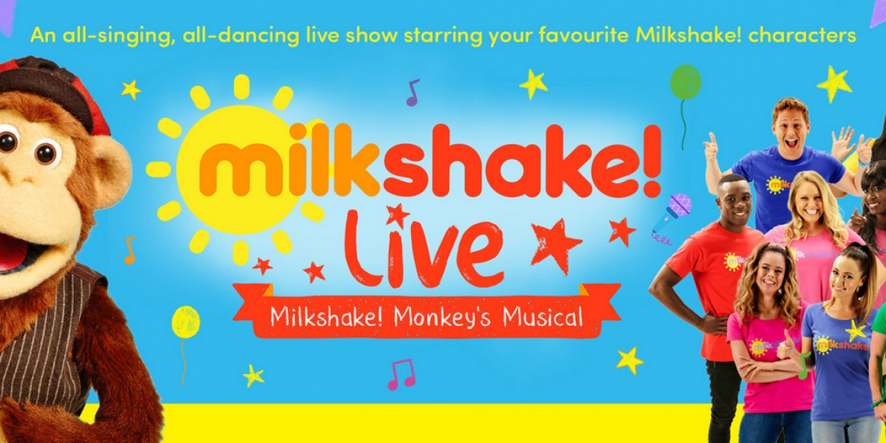 milkshake live to bring all the family favourites to parr hall