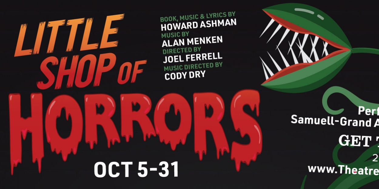 LITTLE SHOP OF HORRORS Comes To Theatre Three