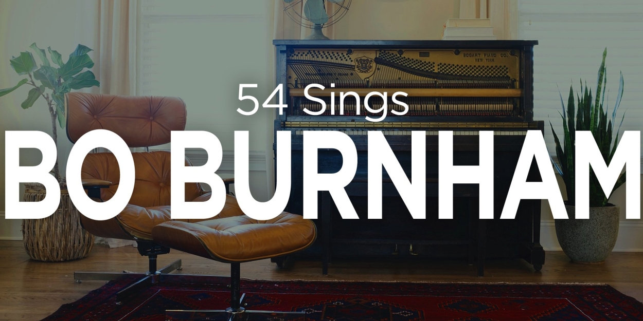54 SINGS BO BURNHAM is Coming to 54 Below in August 