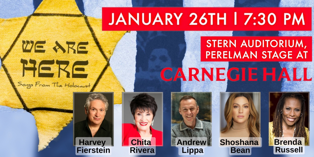 Harvey Fierstein, Chita Rivera, and More Announced for WE ARE HERE Concert at Carnegie Hall 