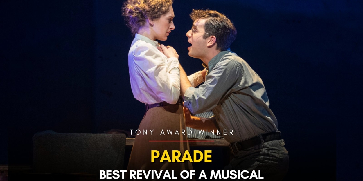 PARADE Wins 2023 Tony Award for Best Revival of a Musical