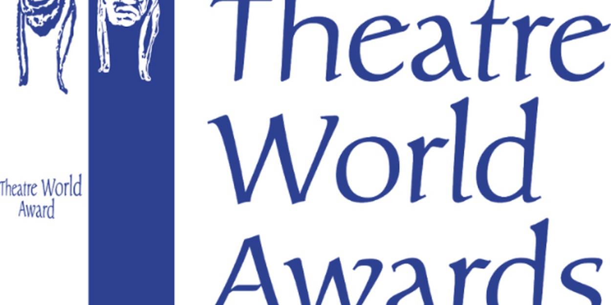 77th Annual Theatre World Awards Ceremony Set for June 2023 