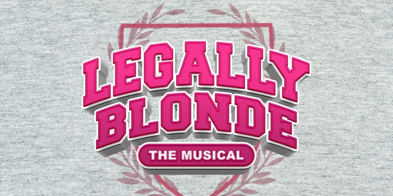 Starlight Announces LEGALLY BLONDE as Final Show in the 2023