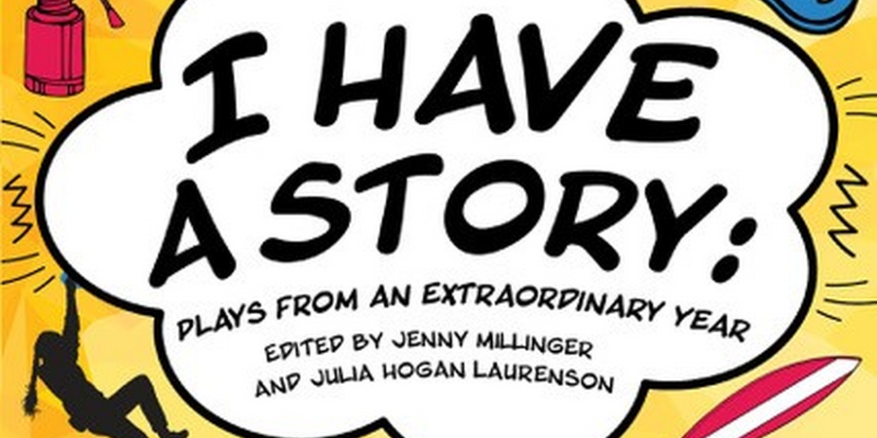 I HAVE A STORY Anthology Turns Collection of Kids' Pandemic Stories Into Plays - Vimarsana News