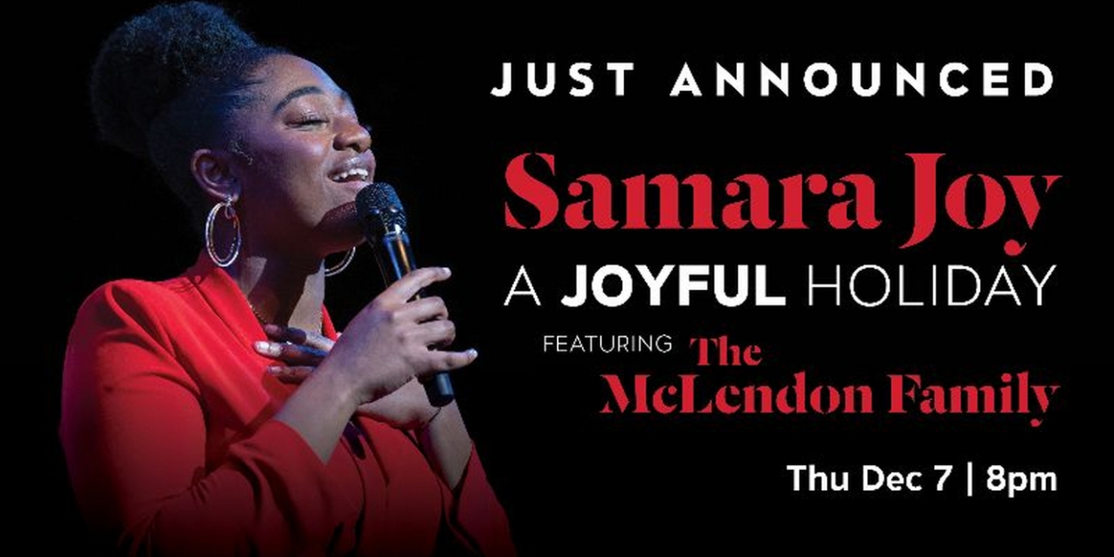 Samara Joy & McLendon Family Join The Soraya's Holiday Series 
