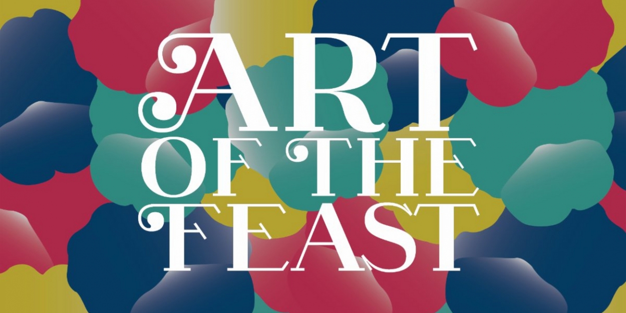ART OF THE FEAST, a Night of Music, Food, Wine and Art to Benefit The ...