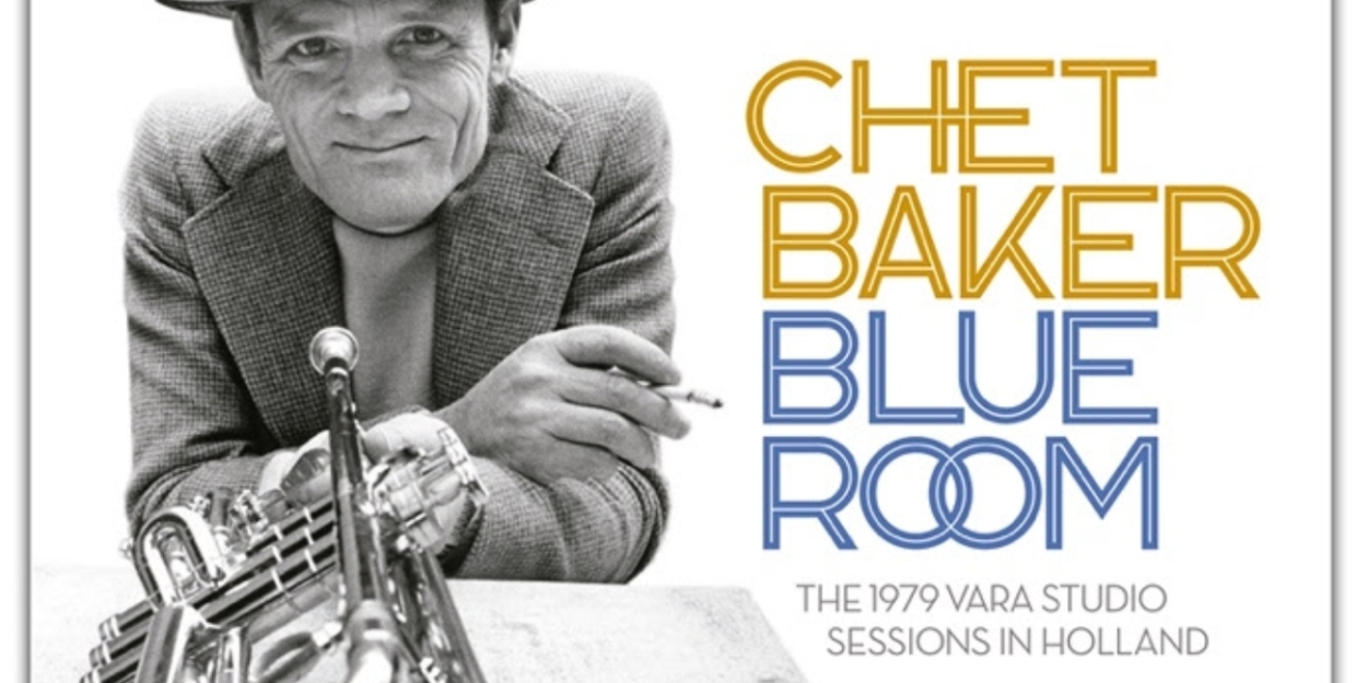 Jazz Detective Releases Chet Baker's 'BLUE ROOM' - Vimarsana News
