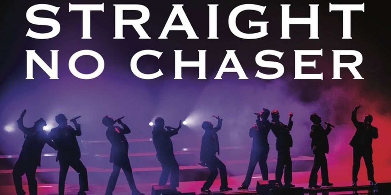 Straight No Chaser Announces 25th Anniversary Tour Dates - Vimarsana News