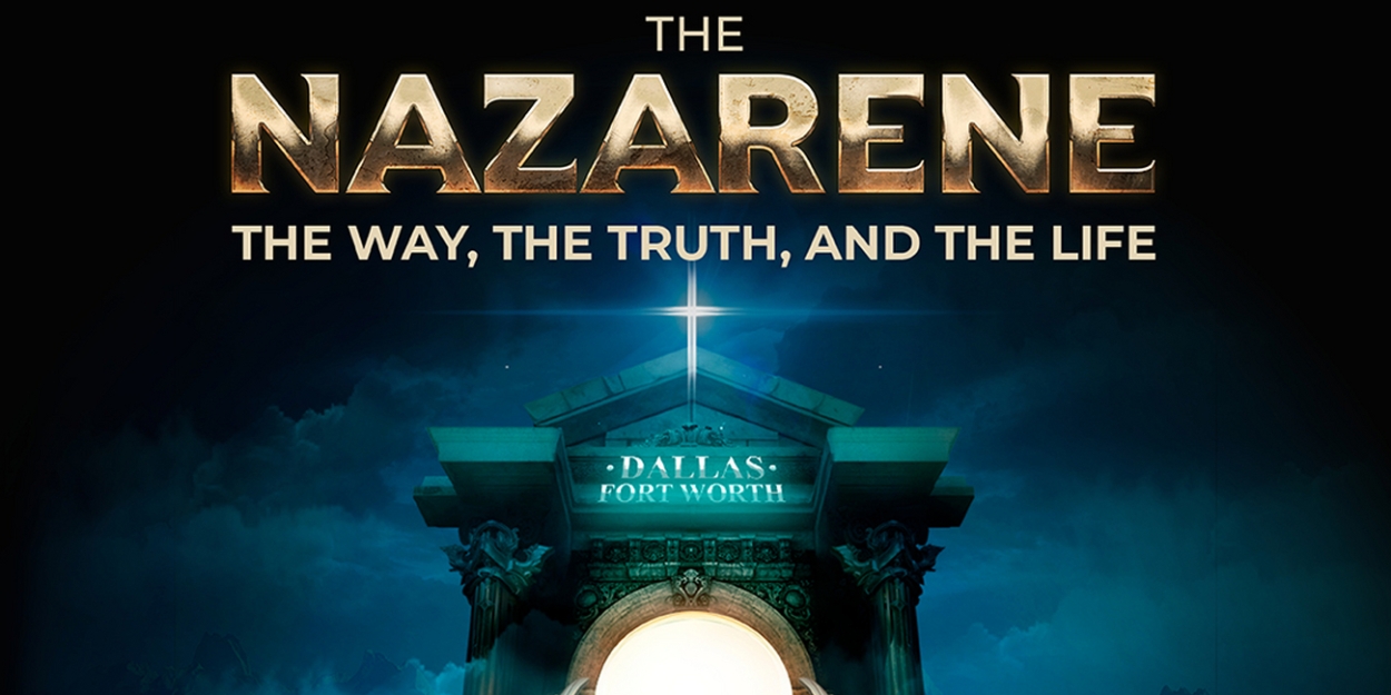 Tickets on Sale Now for THE NAZARENE World Premiere in Dallas  Image