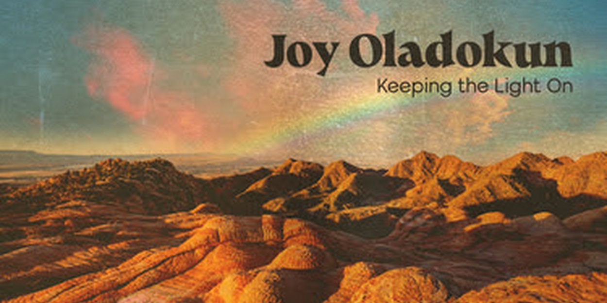 Joy Oladokun Releases New Song 'Keeping the Light On'