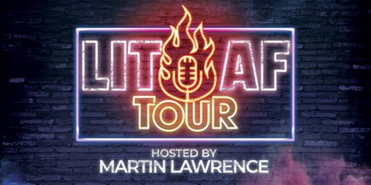 LIT AF TOUR Hosted By Martin Lawrence Announces 2020 Tour & Guests