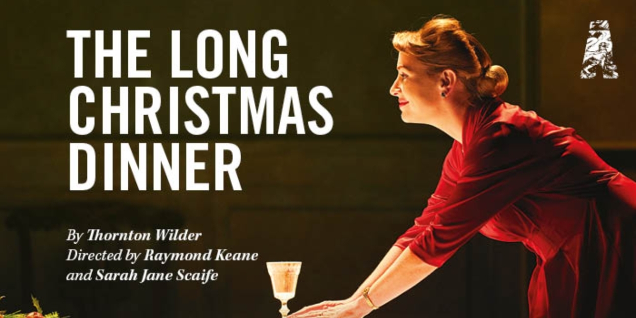THE LONG CHRISTMAS DINNER Returns To The Abbey This Winter