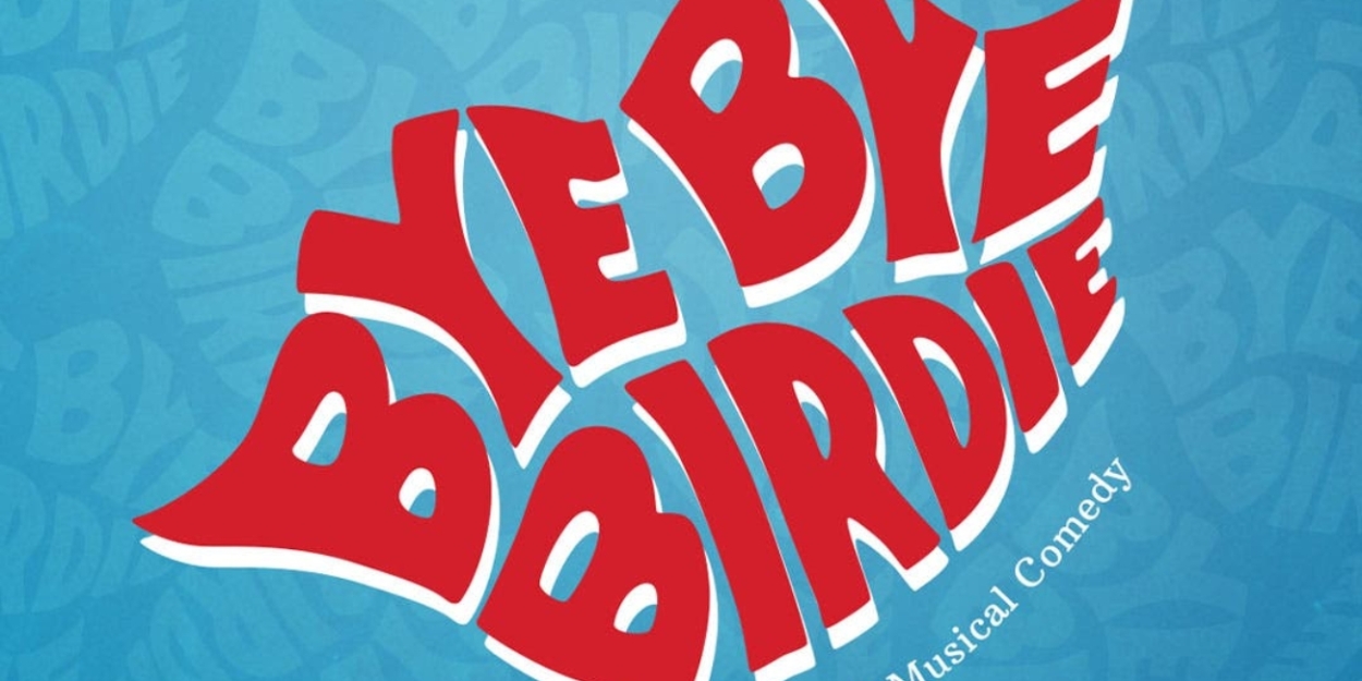 Review: Bye Bye Birdie...Hello Albert!
BYE BYE BIRDIE at The Noel S. Ruiz Theater At CMPAC  Image