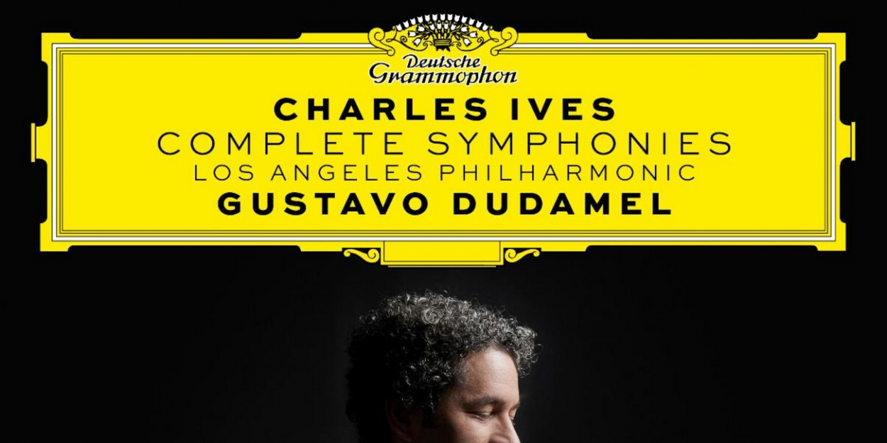 Los Angeles Philharmonic and Deutsche Grammophon to Release Recording of  the Complete Symphonies of Charles Ives