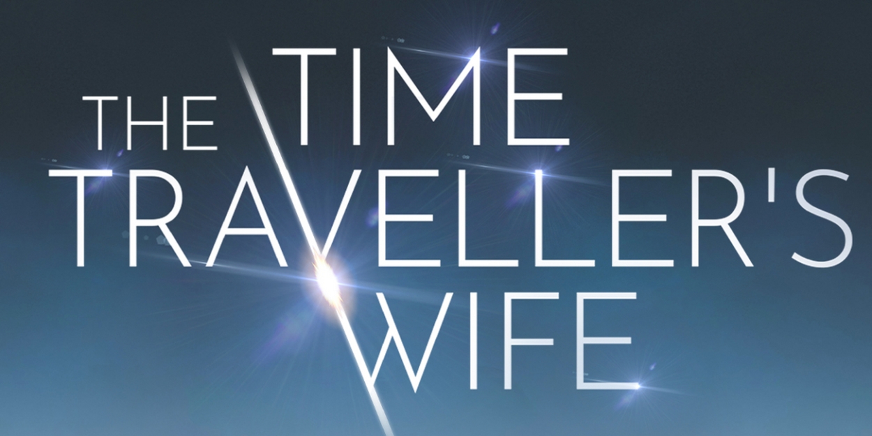 Tickets Now on Sale for THE TIME TRAVELLER'S WIFE