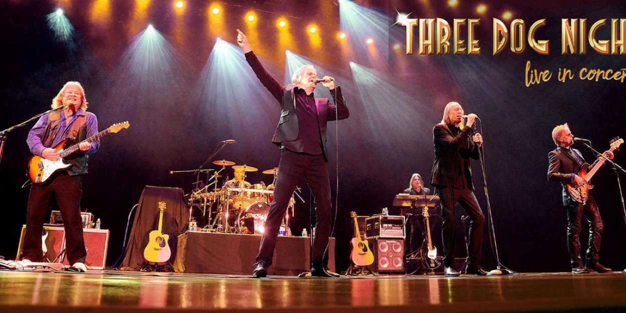 Coral Springs Center For The Arts To Present THREE DOG NIGHT in Concert