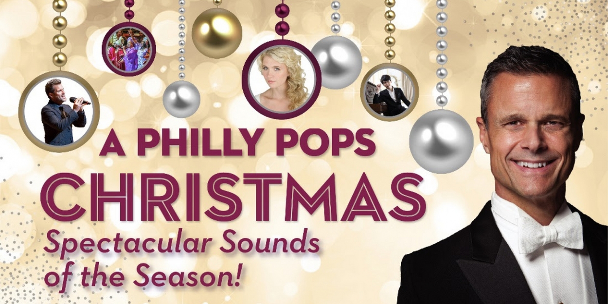 Philly Pops Christmas 2022 The Philly Pops Will Present A Philly Pops Christmas