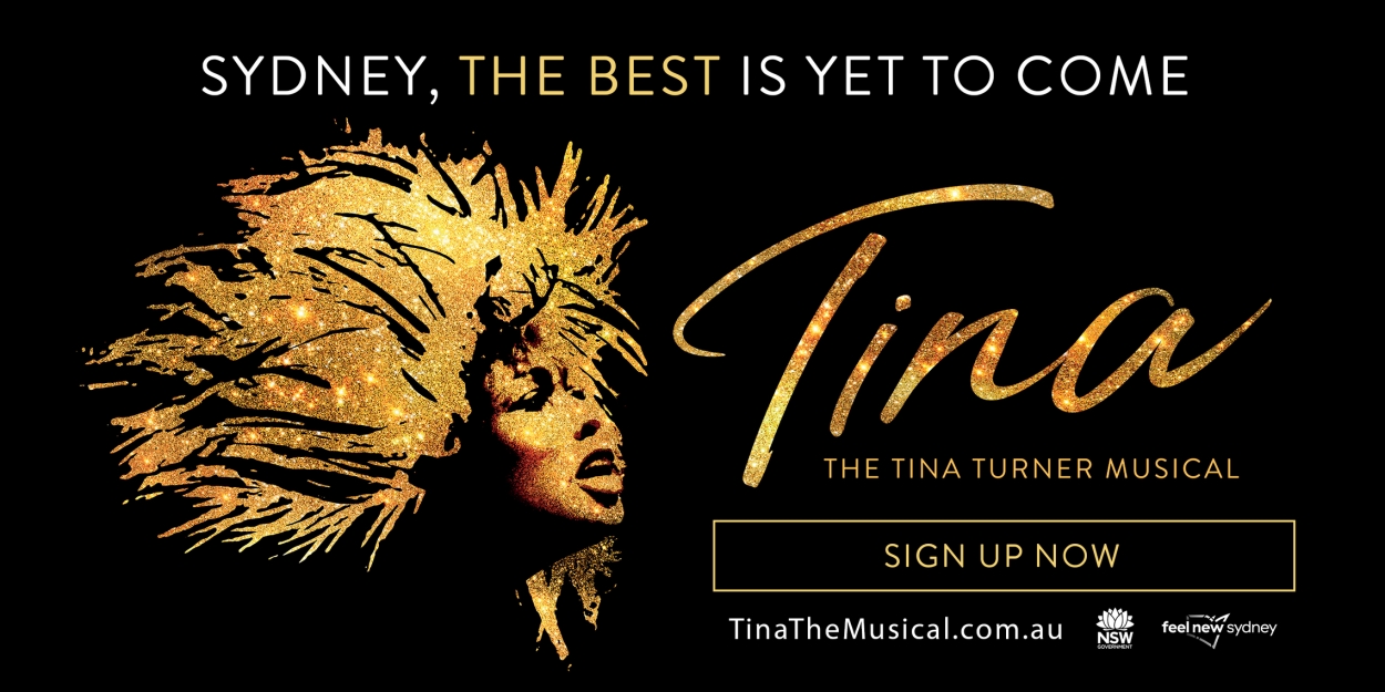 TINA THE TINA TURNER MUSICAL Comes to Sydney in May 2023