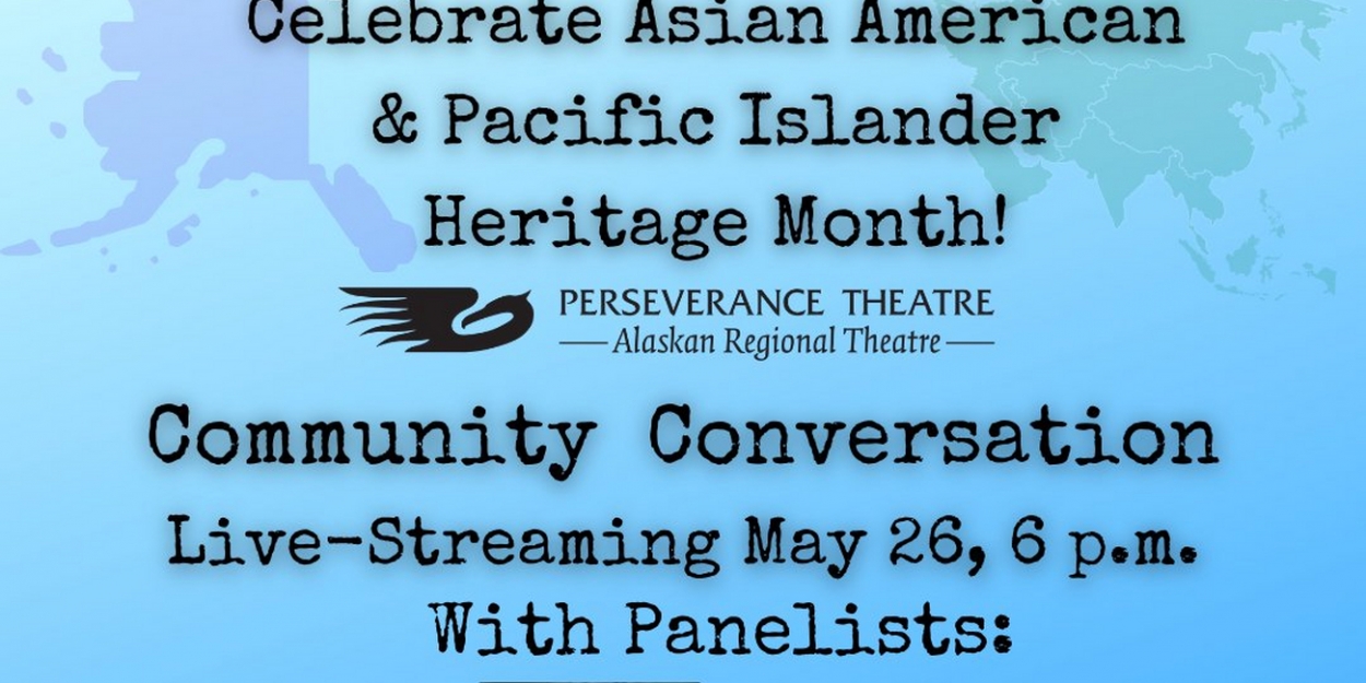 Asian American & Pacific Islander Community Conversation To Be Hosted By Perseverance Theatre - Vimarsana News