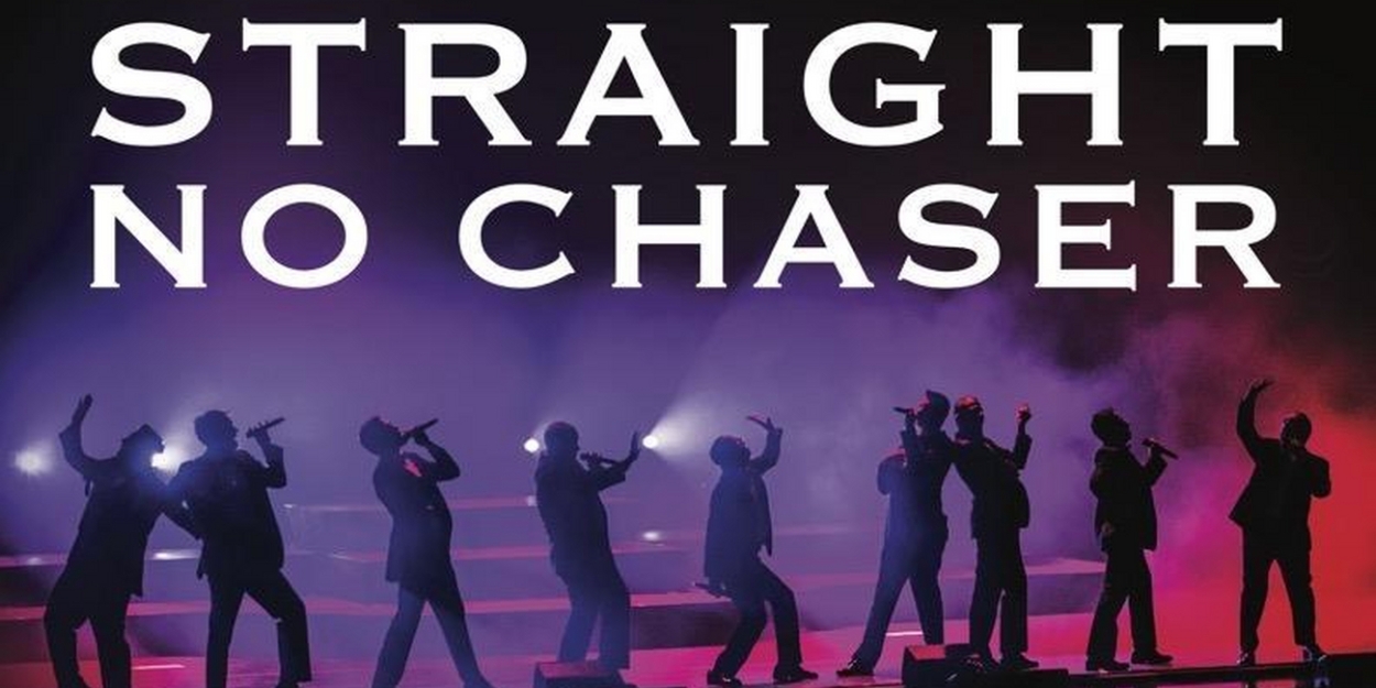 Straight No Chaser: The 25th Anniversary Celebration On Sale This Friday - Vimarsana News