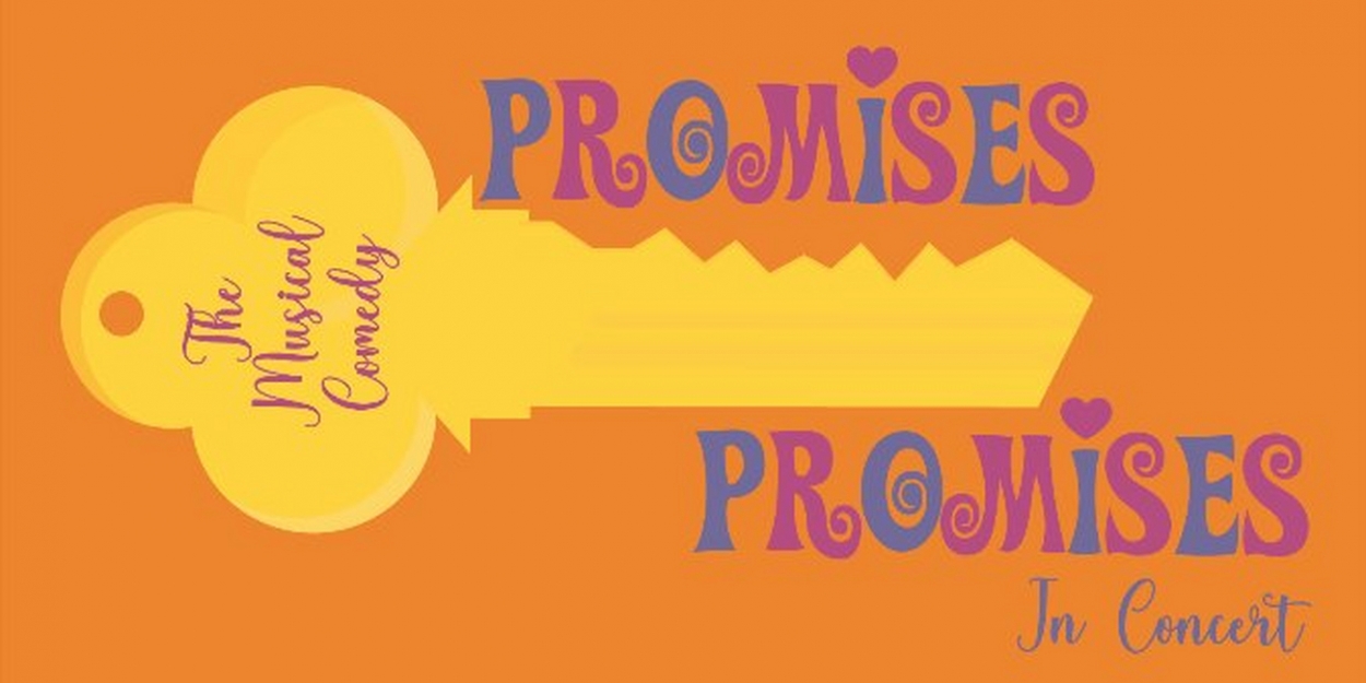 Promises Promises The Musical Comedy