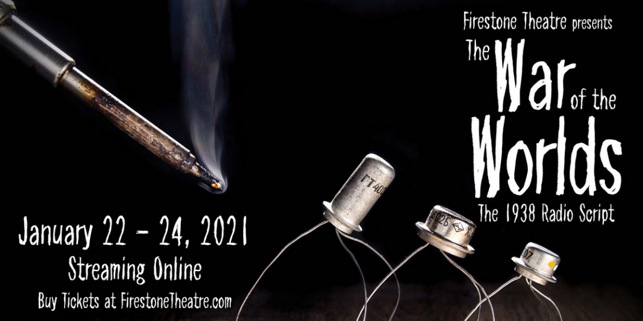 Firestone Theatre's THE WAR OF THE WORLDS Set For January OnDemand