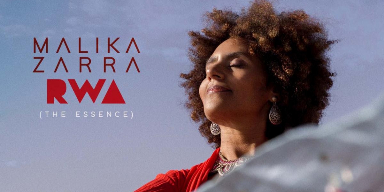 Singer & Composer MALIKA ZARRA Debuts New Release 'RWA (The Essence)' 