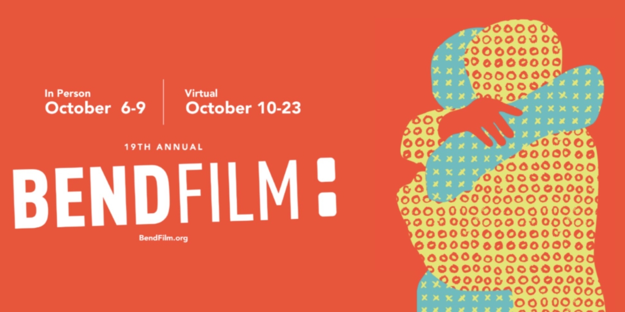 BendFilm Announces Feature and Short Film Awards for 19th Annual BendFilm Festival 