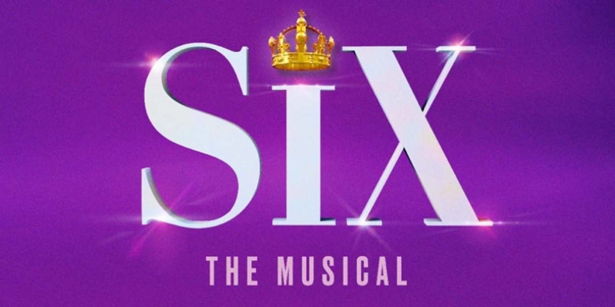 Review: SIX at Rochester Broadway Theatre League 