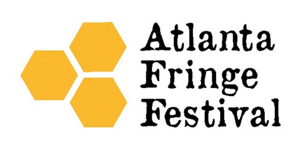 Atlanta Fringe Festival Takes The Stage June 5 11